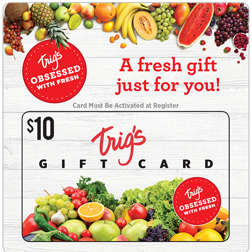 Trig's Gif Card $10