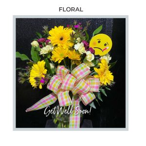 Image of the Get Well Soon floral arrangement from Trig's Floral and Home.